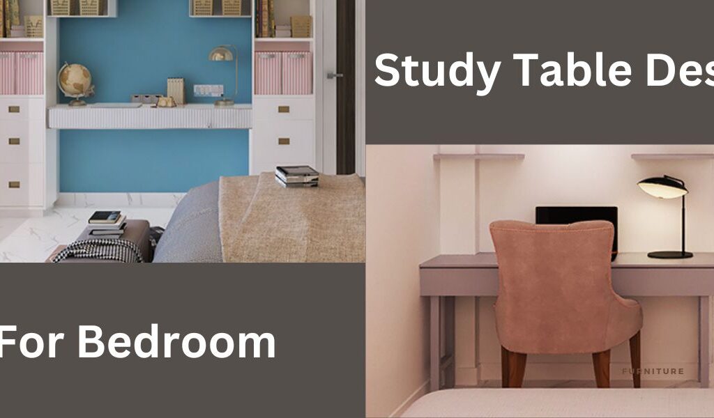 Study Table Design for Bedroom Space and Beautiful Option